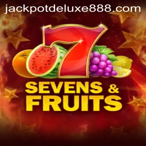 Discover the Excitement of SevensFruits: A Comprehensive Guide to JACKPOT DELUXE