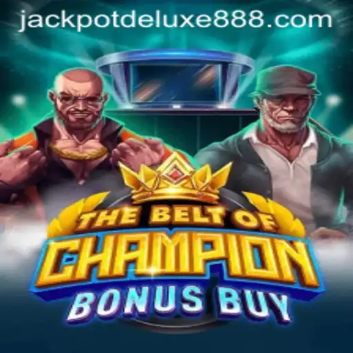 The Exciting World of TheBeltOfChampionBonusBuy Featuring JACKPOT DELUXE